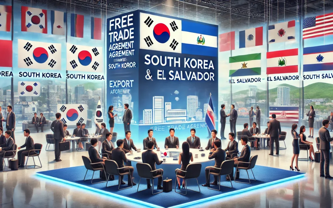 Promotion of a Free Trade Agreement Between Central America and South Korea: El Salvador’s Economic Potential